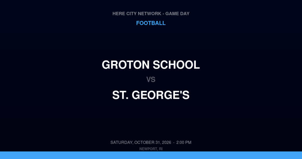 Groton School vs. St. George's — Football Game Day — Middletown, RI — Oct 31, 2026