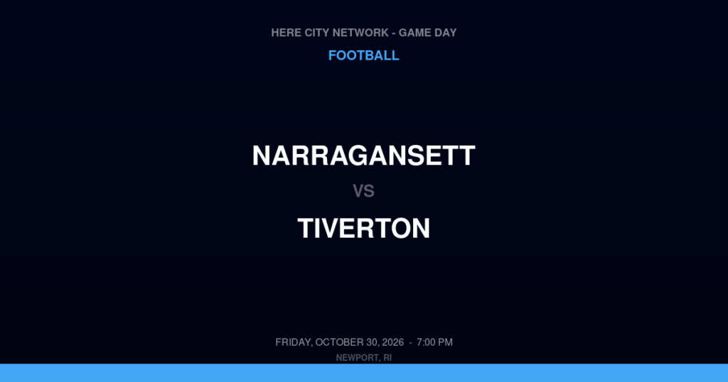 Narragansett vs. Tiverton — Football Game Day — Tiverton, RI — Oct 30, 2026