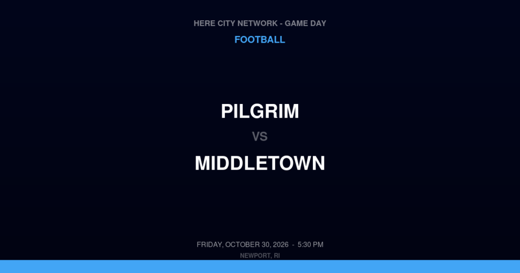 Pilgrim vs. Middletown — Football Game Day — Middletown, RI — Oct 30, 2026