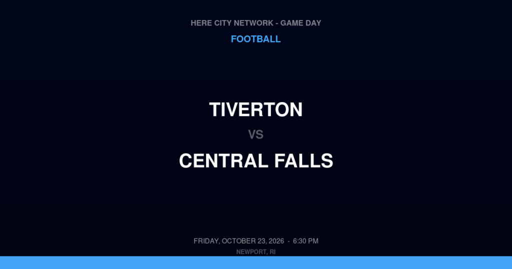 Tiverton vs. Central Falls — Football Game Day — Central Falls, RI — Oct 23, 2026